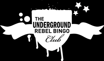THE UNDERGROUND REBEL BINGO CLUB